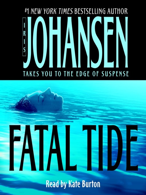 Title details for Fatal Tide by Iris Johansen - Wait list